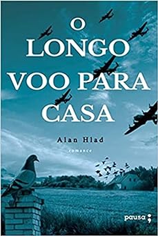 O Longo Voo Para Casa Alan Hlad